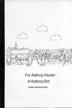 Fra Aalborg Kloster til Aalborg Slot